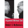 Argument Without End: In Search of Answers to the Vietnam Tragedy
