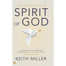 The Seven-Fold Spirit of God: Accessing the Untapped Dimensions of the Holy Spirit