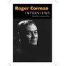 Roger Corman: Interviews