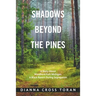 Shadows Beyond the Pines: A Story About Woodland Park Michigan, a Black Resort During Segregation