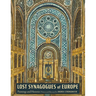 Lost Synagogues of Europe: Paintings and Histories