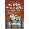 We Speak for Ourselves: How Woke Culture Prohibits Progress
