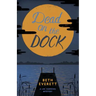 Dead on the Dock