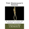 The Hangman's Noose: A Collection of Short Stories