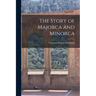 The Story of Majorca and Minorca