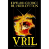 Vril, The Power of the Coming Race by Edward George Lytton Bulwer-Lytton, Science Fiction