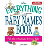 The Everything Baby Names Book