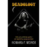 Deadology: The 33 Essential Dates of Grateful Dead History