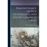 Remonstrance of New Netherland, and the Occurrences There.