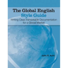 The Global English Style Guide: Writing Clear, Translatable Documentation for a Global Market (Hardcover edition)
