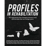 Profiles in Rehabilitation