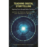 Teaching Digital Storytelling