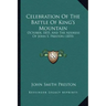 Celebration of the Battle of King's Mountain: October, 1855, and the Address of John S. Preston (1855)