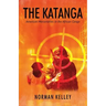 The Katanga: American Mercenaries in the African Congo