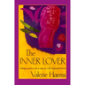 The Inner Lover: Passion as a Way to Self-Empowerment