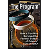 The Program: How a Con Man Survived the Federal Bureau of Prisons' Cult of RDAP