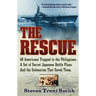 The Rescue: A True Story of Courage and Survival in World War II