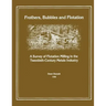 Frothers, Bubbles and Flotation: A Survey of Flotation, Milling in the Twentieth-Century Metals Industry