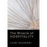 The Miracle of Hospitality