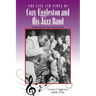 The Life and Times of Cozy Eggleston and His Jazz Band: Featuring His Wife Marie Stone