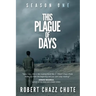 This Plague of Days, Season One: The Siege