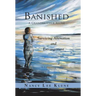 Banished: A Grandmother Alone: Surviving Alienation and Estrangement