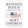Beyond Biden: Rebuilding the America We Love