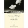 Memory and Utopia: The Poetry of José Ángel Valente