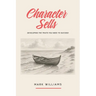 Character Sells: Developing the Traits You Need to Succeed