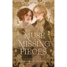 The Muse of Missing Pieces
