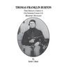 Thomas Franklin Burton: Third Sergeant, Company A, 13th Tennessee Cavalry U.S. (Bradford's Battalion)