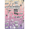 The Maker's Project Tracker for Creatives, Crafters, Artists: Hobbyist and Professional Project Management