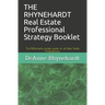 THE RHYNEHARDT Real Estate Professional Strategy Booklet: The Millionaire pocket guide for all Real Estate Professionals