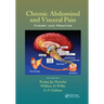 Chronic Abdominal and Visceral Pain: Theory and Practice