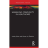 Managing Complexity in Healthcare
