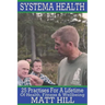 Systema Health: 25 Practises For A Lifetime Of Health, Fitness and Wellbeing