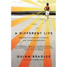 A Different Life: Growing Up Learning Disabled and Other Adventures