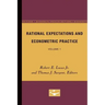 Rational Expectations and Econometric Practice: Volume 1