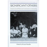 Significant Others: Interpersonal and Professional Commitments in Anthropology