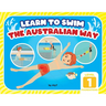 Learn To Swim The Australian Way Level 1: The Foundations
