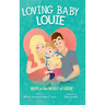 Loving Baby Louie: Hope in the Midst of Grief
