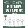 How to Draw Military Weapons for Kids