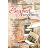 Beyond Forgetting