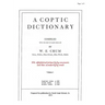 A Coptic Dictionary, volume 1: The world's best Coptic dictionary