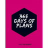 365 Days of Plans