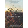 Singing in the WILDERNESS
