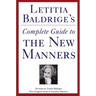 Letitia Baldrige's Complete Guide to the New Manners for the '90s: A Complete Guide to Etiquette