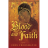 Blood and Faith