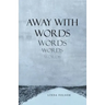 Away with Words