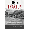 Lost at Thaxton: The Dramatic True Story of Virginia's Forgotten Train Wreck